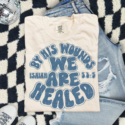 By his Wounds Tee