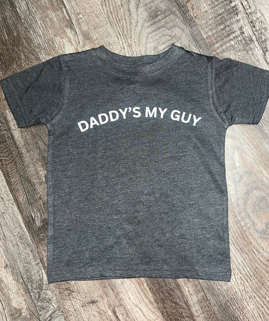 Daddy’s my Guy Tee