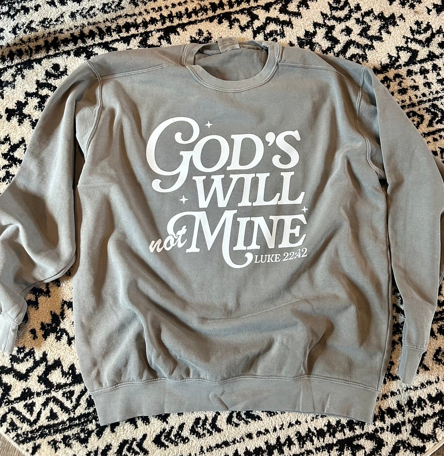 God’s Will Sweatshirt