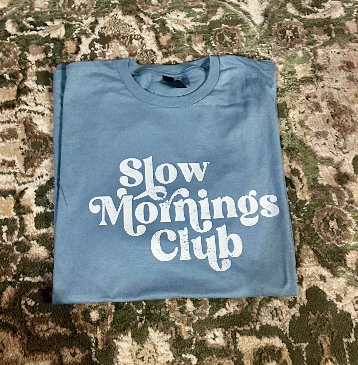 DOORBUSTER $7 Slow Mornings Club Tee